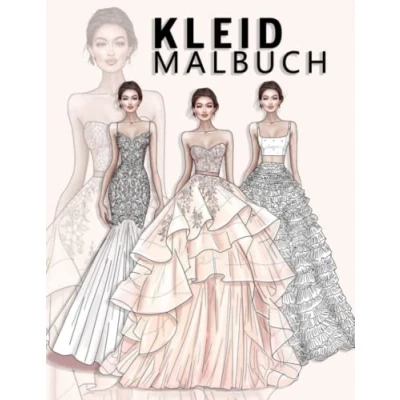 Abbildung von Kleid Malbuch: Mode Design für Veranstaltung Ausmalbilder Mit 30 Malseiten Premium Qualität, Make up Gesichter, Rasterbilder Mädchen ab 8 Jahren, Perfekt Ideal als Geschenkidee ( Malbuch)