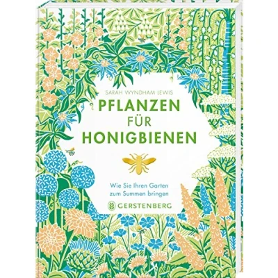 Abbildung von Pflanzen für Honigbienen: Wie Sie Ihren Garten zum Summen bringen