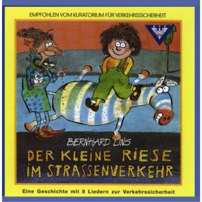 Abbildung von Der Kleine Riese im Strassenverkehr Eine Geschichte mit 8 Liedern zur Verkehrssicherheit (Verkehrserziehung) Empfohlen vom Kuratoium für