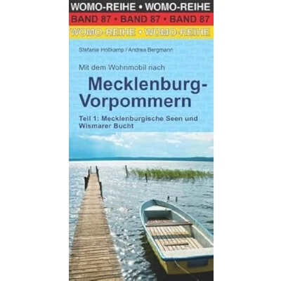 Abbildung von Mit dem Wohnmobil nach Mecklenburg Vorpommern: Teil 1: Mecklenburgische Seen und Wismarer Bucht (Womo Reihe, Band 87)