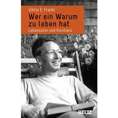 Abbildung von Wer ein Warum zu leben hat: Lebenssinn und Resilienz