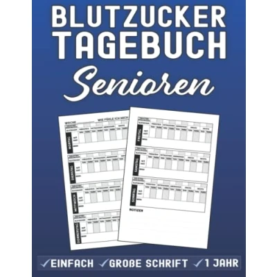 Abbildung von Blutzucker Tagebuch Senioren: Zum täglichen Aufzeichnen von und Notizen Große Schrift A4 Platz für 1 Jahr