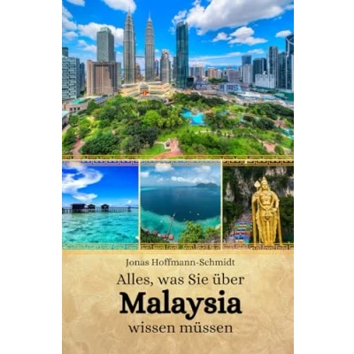 Abbildung von Alles, was Sie über Malaysia wissen müssen