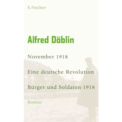 Abbildung von November 1918: Eine deutsche Revolution. Erzählwerk in drei Teilen. Dritter Teil: Karl und Rosa
