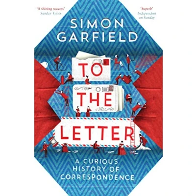 Abbildung von To the Letter: A Curious History of Correspondence