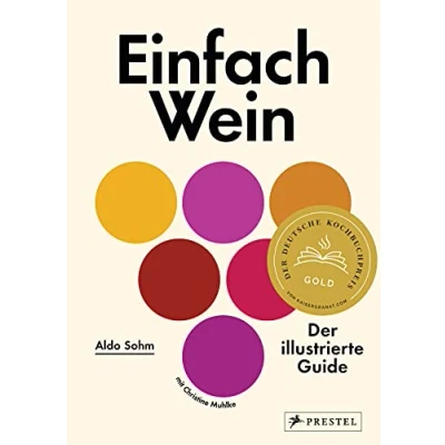 Abbildung von Einfach Wein: Der illustrierte Guide