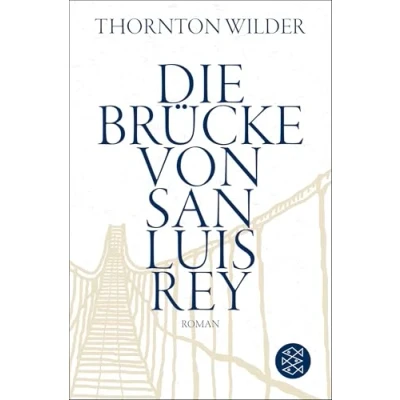 Abbildung von Die Brücke von San Luis Rey: Roman
