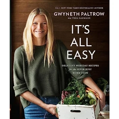 Abbildung von It&#039;s All Easy: Delicious Weekday Recipes for the Super Busy Home Cook