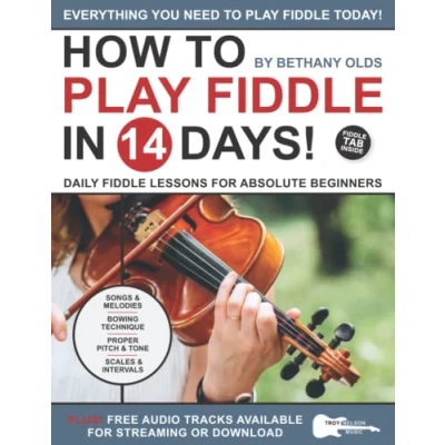 Abbildung von How to Play Fiddle in 14 Days: Daily Lessons for Absolute Beginners (Play Music Days)