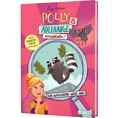 Abbildung von Polly Schlottermotz 1: &amp; Adlerauge ermitteln: Ein Waschbär hebt ab Rätselkrimi mit magischer Lupe! #LeseChecker*in (1)