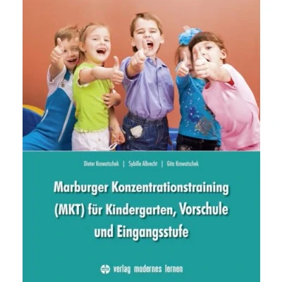 Abbildung von Marburger Konzentrationstraining (MKT) für Kindergarten,Vorschule und Eingangsstufe
