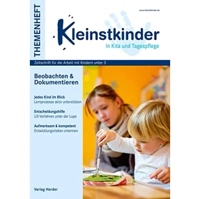 Abbildung von Beobachten und Dokumentieren: Themenheft Kleinstkinder in Kita Tagespflege