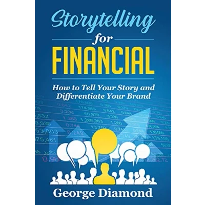 Abbildung von Storytelling For Financial. How to Tell Your Story and Differentiate Brand