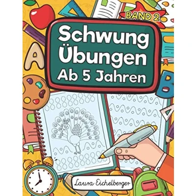 Abbildung von Schwungübungen Ab 5 Jahren Band 2: Übungsheft Mit Zur Erhöhung Der Konzentration, Augen Hand Koordination Und Feinmotorik. Ideale Vorbereitung Für Kindergarten Vorschule!