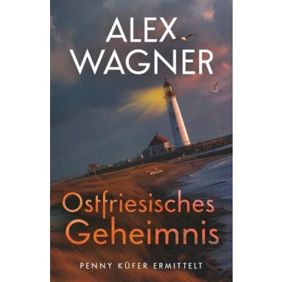Abbildung von Ostfriesisches Geheimnis: Kriminalroman (Penny Küfer ermittelt, Band 12)