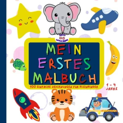 Abbildung von Mein erstes Malbuch: 100 lustige Ausmalbilder Malbuch für Kinder mit süßen Bildern Einfache Zeichnungen 1 4 Jährige