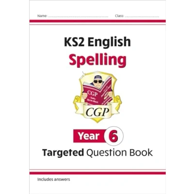 Abbildung von KS2 English Year 6 Spelling Targeted Question Book (with Answers) (CGP English)