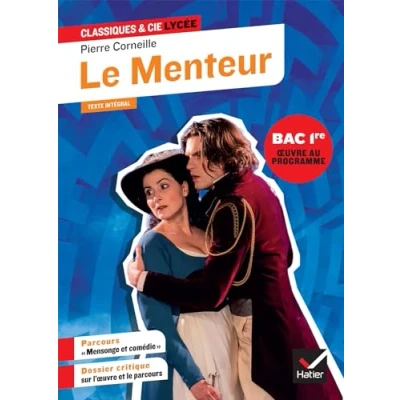 Abbildung von Le Menteur (oeuvre au programme du Bac de français 2025, 1re générale &amp; techno): suivi parcours « Mensonge et comédie »