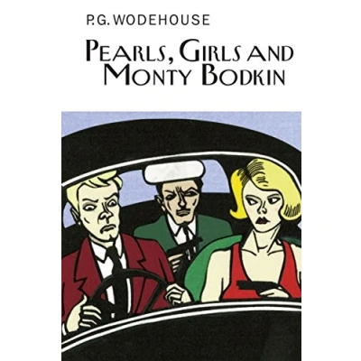 Abbildung von Pearls, Girls and Monty Bodkin (Everyman&#039;s Library P G WODEHOUSE)