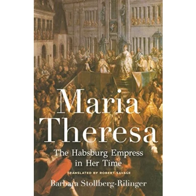 Abbildung von Maria Theresa The Habsburg Empress in Her Time