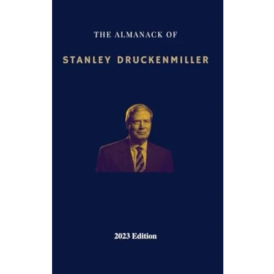Abbildung von The Almanack of Stanley Druckenmiller: From Over 40 Years Investing Wisdom with Quantum Fund and Duquesne Capital Management (Super Investors Series)