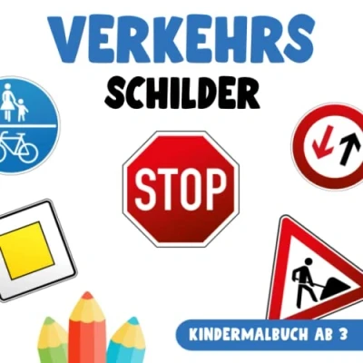 Abbildung von Verkehrsschilder Kinder Malbuch ab 3: Verkehrszeichen Lernen I Verkehrsschild Ausmalbuch 50 Schilder zum Ausmalen Kindermalbuch 3 Jahre