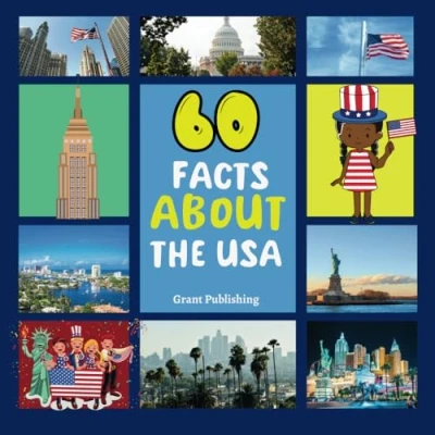 Abbildung von 60 Facts About The USA: For Kids, Fun USA, United States of America, Sports, Nature, Food, Culture, North American Traditions and celebrations, Continent &amp; More