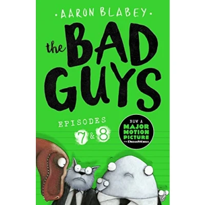 Abbildung von the Bad Guys: Two books in one for twice laughs: Episodes 7 (Do You Think He Saur Us) &amp; 8 (Superbad)