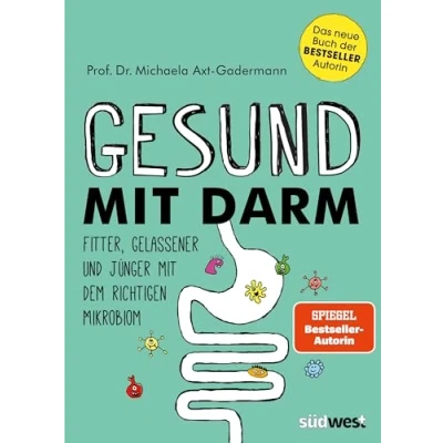 Abbildung von Gesund mit Darm. Fitter, gelassener und jünger dem richtigen Mikrobiom