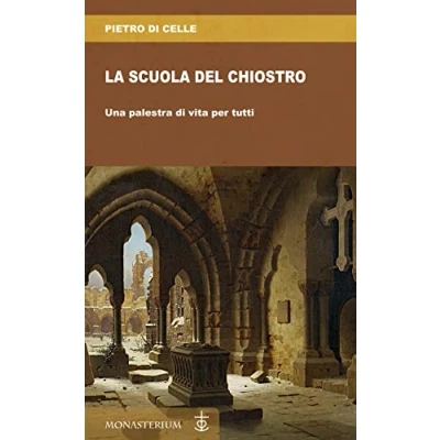 Abbildung von La scuola del chiostro. Una palestra di vita per tutti