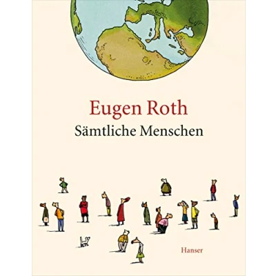 Abbildung von Sämtliche Menschen: Ein Mensch; Mensch und Unmensch; Der letzte