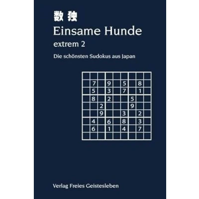 Abbildung von Einsame Hunde extrem 2: Die schönsten Sudokus aus Japan