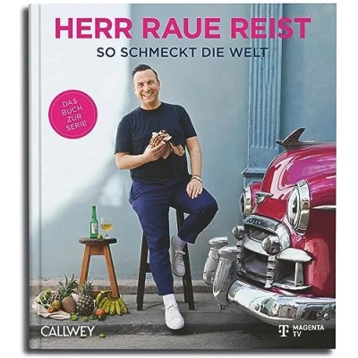 Abbildung von Herr Raue reist: So schmeckt die Welt