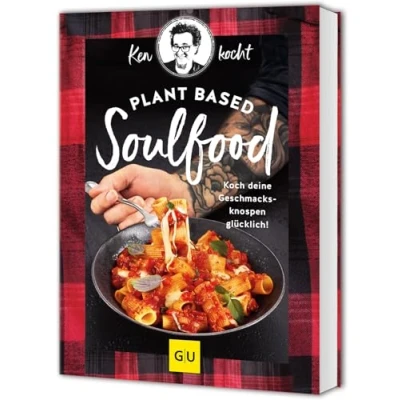 Abbildung von Plant based Soulfood: Koch deine Geschmacksknospen glücklich! (GU Vegetarisch)