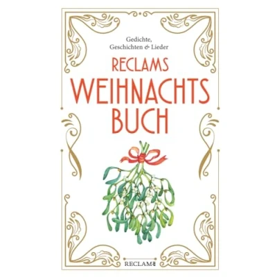 Abbildung von Reclams Weihnachtsbuch: Gedichte, Geschichten und Lieder (Reclam Taschenbuch)