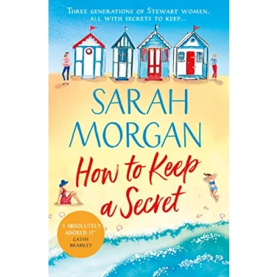 Abbildung von How To Keep A Secret: beautiful and uplifting summer read full of family drama, romance, new beginnings from the number one Sunday Times bestselling author!