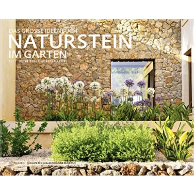 Abbildung von Naturstein im Garten: Das grosse Ideenbuch (Garten und Ideenbücher BJVV)