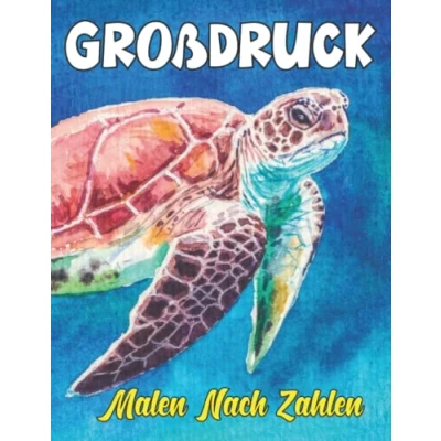 Abbildung von Großdruck Malen nach Zahlen: Ausmalbuch für Erwachsene zur Entspannung und Stressbewältigung (malen zahlen erwachsenen)