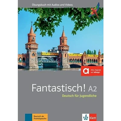 Abbildung von Fantastisch! A2: Deutsch für Jugendliche. Übungsbuch mit Audios und Videos