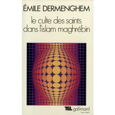 Abbildung von Le Culte des saints dans l&#039;Islam maghrébin