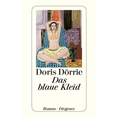 Abbildung von Das blaue Kleid: Ausgezeichnet mit dem Deutschen Bücherpreis, Kategorie Deutsche Belletristik 2003. Roman (detebe)
