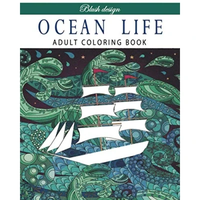 Abbildung von Ocean Life: Adult Coloring Book (Stress Relieving Creative Fun Drawings to Calm Down, Reduce Anxiety &amp; Relax.)