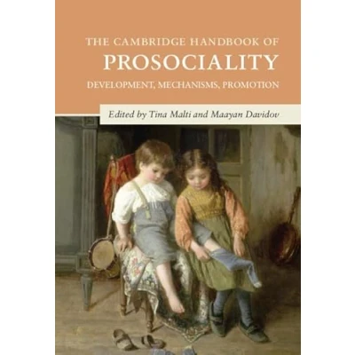 Abbildung von The Cambridge Handbook of Prosociality: Development, Mechanisms, Promotion (Cambridge Handbooks in Psychology)