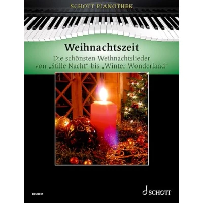 Abbildung von Weihnachtszeit: Die schönsten Weihnachtslieder von &quot;Stille Nacht&quot; bis &quot;Winter Wonderland&quot;. Klavier. (Schott Pianothek)
