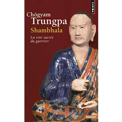 Abbildung von Shambhala. La Voie Sacr&#039;e du Guerrier: sacrée guerrier