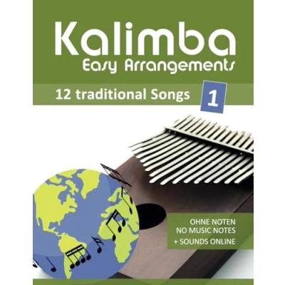 Abbildung von Kalimba Easy Arrangements 12 traditional Songs 1: Ohne Noten no music notes + Sounds Online (Kalimba Songbooks)