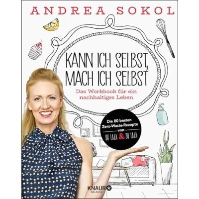 Abbildung von Kann ich selbst, mach selbst: Das Workbook für ein nachhaltiges Leben
