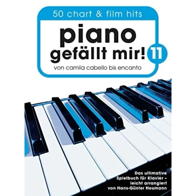 Abbildung von Piano gefällt mir! 11 50 Chart und Film Hits: Von Camila Cabello bis Encanto Das ultimative Spielbuch für Klavier