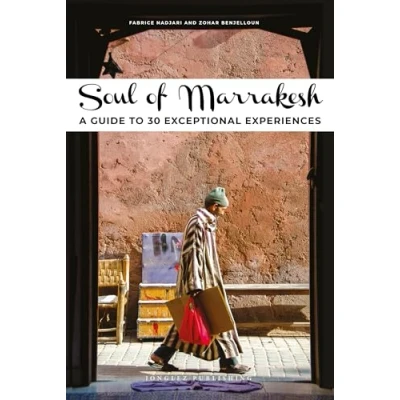 Abbildung von Soul of Marrakesh: A guide to 30 exceptional experiences