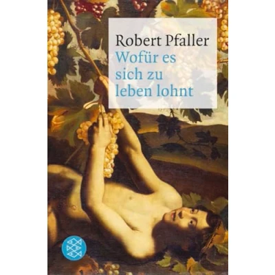 Abbildung von Wofür es sich zu leben lohnt: Elemente materialistischer Philosophie